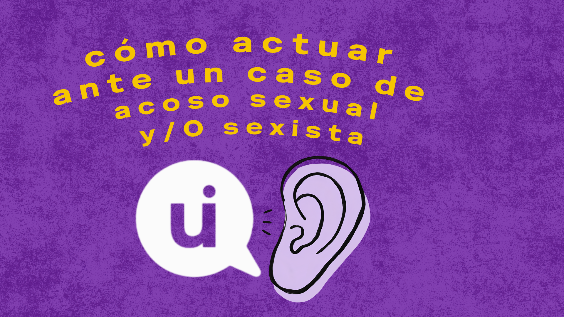 ¿Has sufrido o sufres acoso sexual y/o sexista, o conoces a alguien que viva esta situación? Haz click aquí